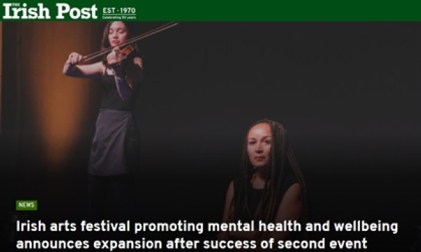 AN Irish-founded arts festival promoting mental health and wellbeing in London has announced its expansion across Britain after its second instalment proved a roaring success